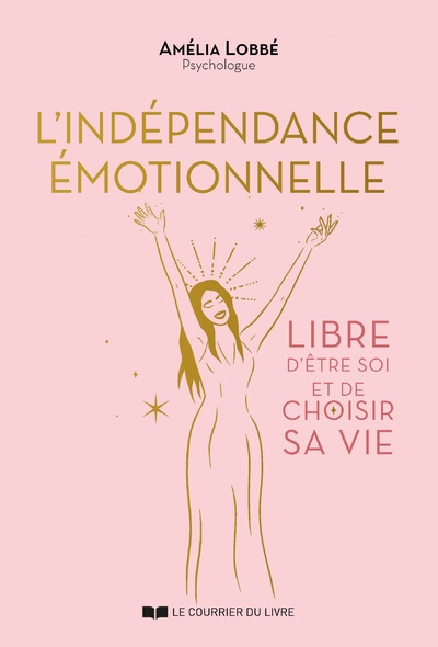 L'indépendance émotionnelle - libre d'être soi et de choisir sa vie - Image principale