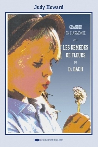 Grandir en harmonie avec les remèdes de fleurs du dr bach - Image principale