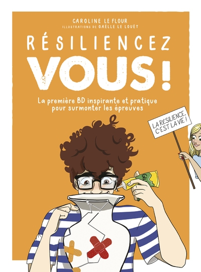 Résiliencez-vous ! - la première bd inspirante et pratique pour surmonter les épreuves - Image principale