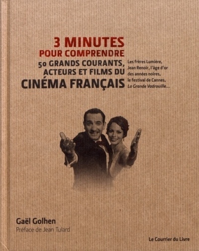 3 minutes pour comprendre les 50 grands courants, acteurs et films du cinéma français - Image principale