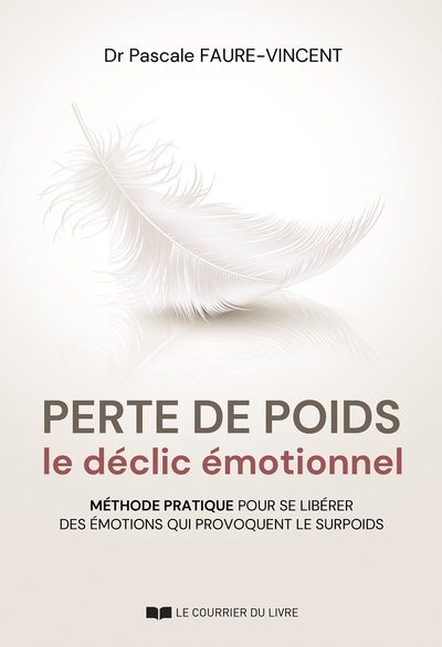 Perte de poids, le déclic émotionnel - méthode pratique pour se libérer des émotions qui provoquent le surpoids - Image principale