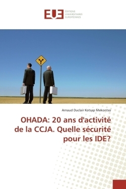 Ohada: 20 ans d'activité de la ccja. quelle sécurité pour les ide? - Image principale