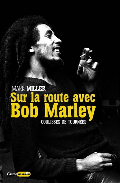 Sur la route de bob marley - coulisses de tournées - Image principale