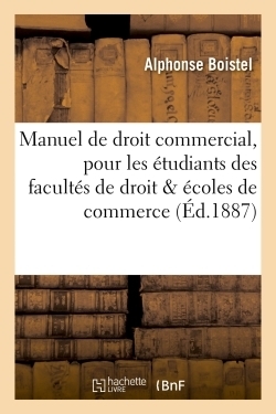 Manuel de droit commercial, pour les étudiants des facultés de droit & des écoles de commerce - Image principale