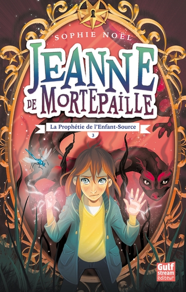 Jeanne de mortepaille - tome 3 la prophétie de l'enfant-source - Image principale