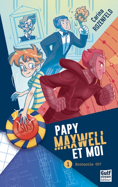 Papy, maxwell et moi - tome 1 protocole 007 - Image principale