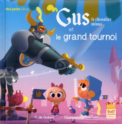 Gus le chevalier minus et le grand tournoi - Image principale
