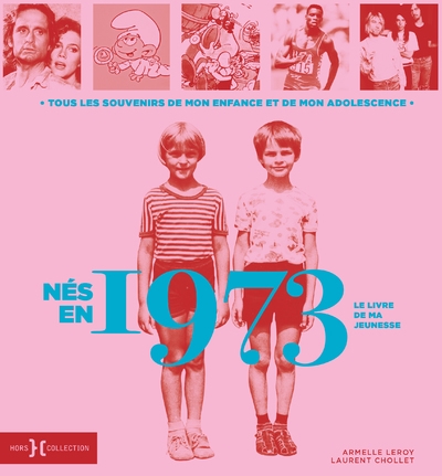 Nés en 1973 - le livre de ma jeunesse - Image principale