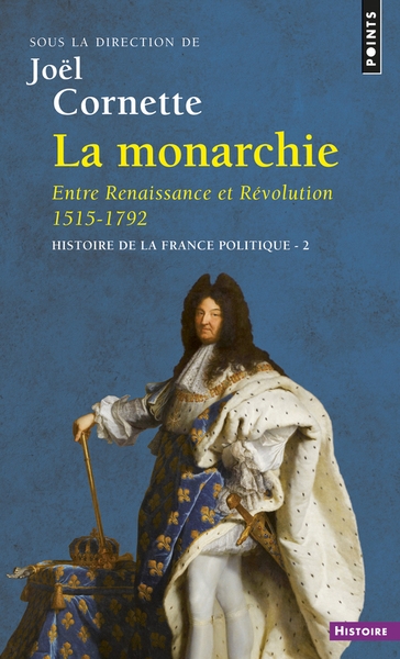 La monarchie entre renaissance et révolution 1515-1792 - Image principale