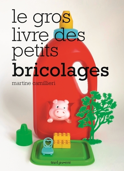 Le gros livre des petits bricolages - Image principale