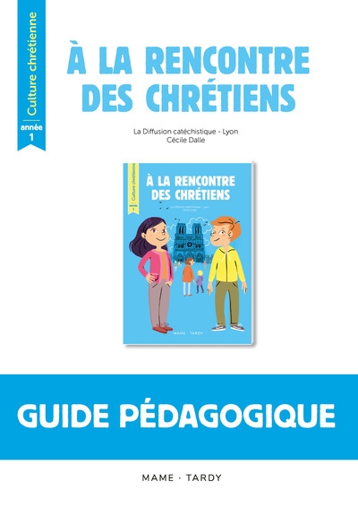 A la rencontre des chrétiens - année 1 - livre du maître - Image principale