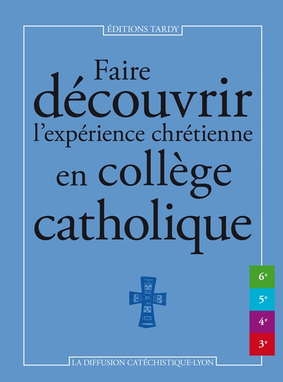 Faire découvrir l'expérience chrétienne en collège catholique - Image principale