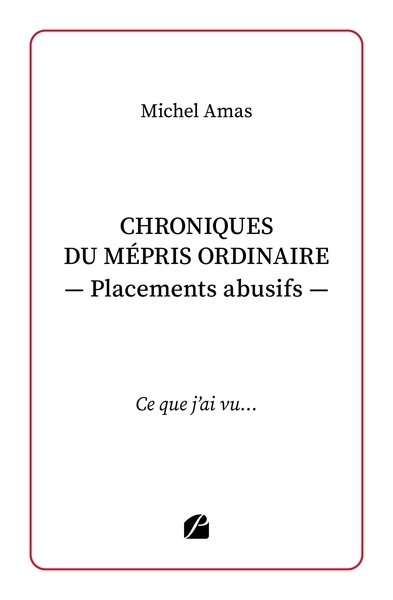 Chroniques du mépris ordinaire - placements abusifs - Image principale