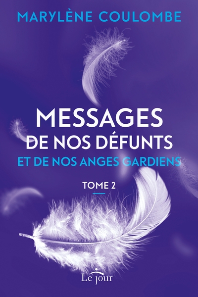 Messages de nos défunts et de nos anges gardiens- tome 2 - Image principale