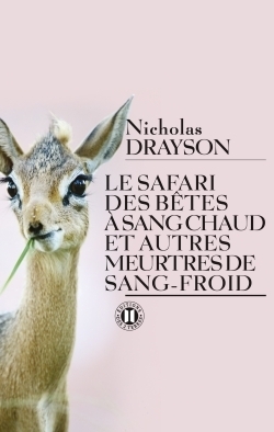 Le safari des bêtes à sang chaud et autres meurtres de sang-froid - Image principale