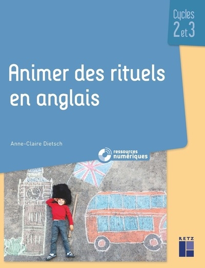 Animer des rituels en anglais cycles 2 et 3 + ressources numériques - Image principale