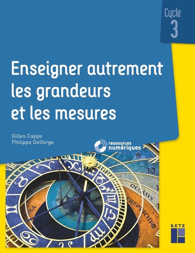 Enseigner autrement les grandeurs et les mesures cycle 3 + ressources numériques - Image principale
