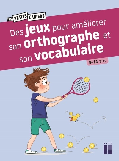 Des jeux pour améliorer son orthographe et son vocabulaire - 9-11 ans - Image principale