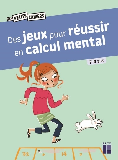 Des jeux pour réussir en calcul mental - 7-9 ans - Image principale