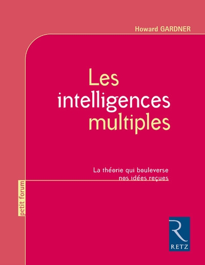 Les intelligences multiples - la théorie qui bouleverse nos idées reçues - Image principale
