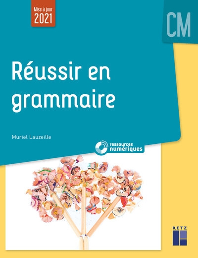 Réussir en grammaire au cm + ressources numériques - Image principale