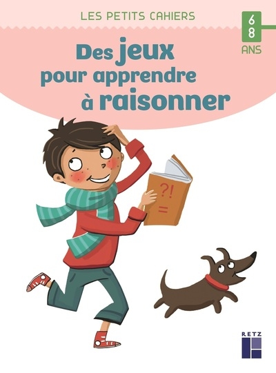 Des jeux pour apprendre à raisonner 6-8 ans - Image principale