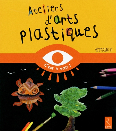 Ateliers d'arts plastiques cycle 3 - Image principale