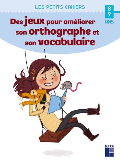 Des jeux pour améliorer son orthographe et son vocabulaire - 8-9 ans - Image principale