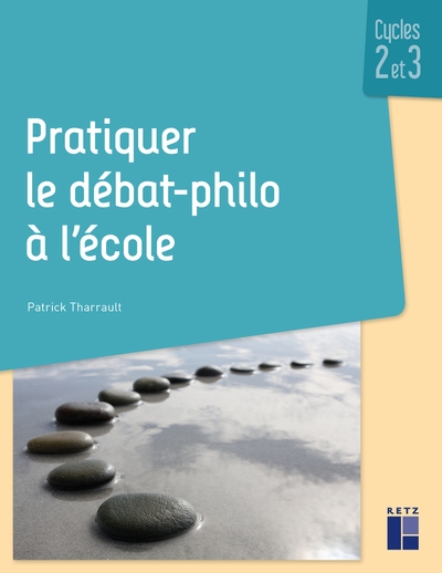 Pratiquer le débat-philo à l'école cycles 2 et 3 + resources numériques - Image principale