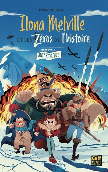 Ilona melville et les zéros de l'histoire - tome 1 antarctique - Image principale