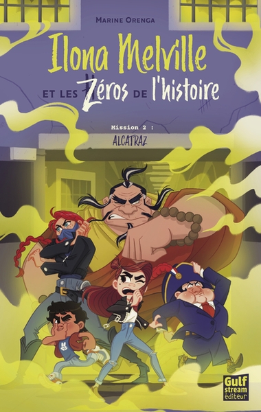 Ilona melville et les zéros de l'histoire - tome 2 alcatraz - Image principale