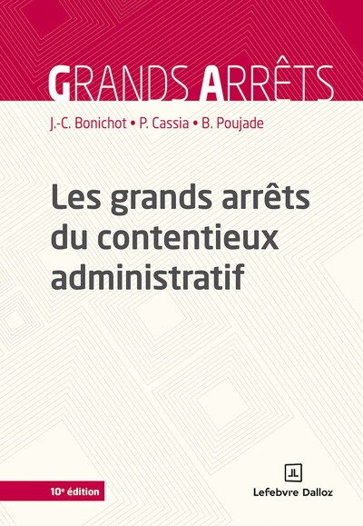 Les grands arrêts du contentieux administratif. 10e éd. - Image principale