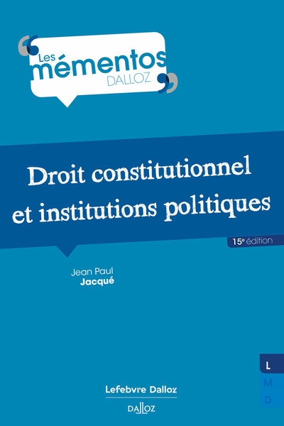 Droit constitutionnel et institutions politiques. 15e éd. - Image principale