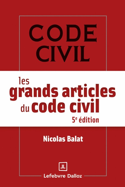 Les grands articles du code civil. 5e éd. - Image principale