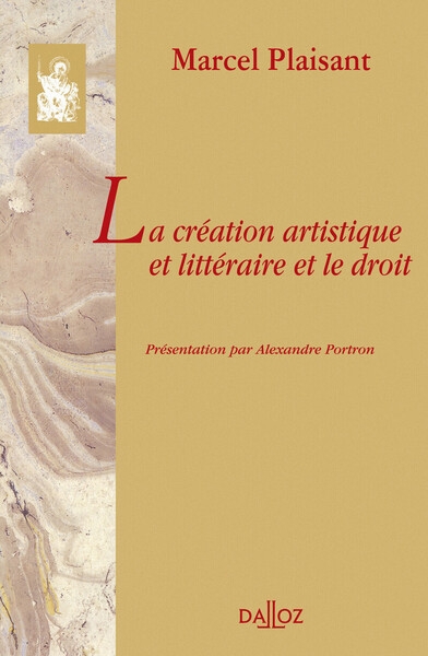 La création artistique et littéraire et le droit - préface d'alexandre portron - Image principale