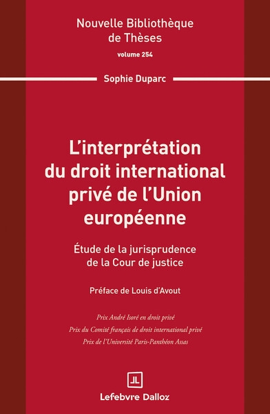L'interprétation du droit international privé de l'union européenne. volume 254 - Image principale