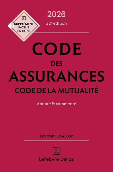 Code des assurances, code de la mutualité 2026, annoté et commenté. 32e éd. - Image principale