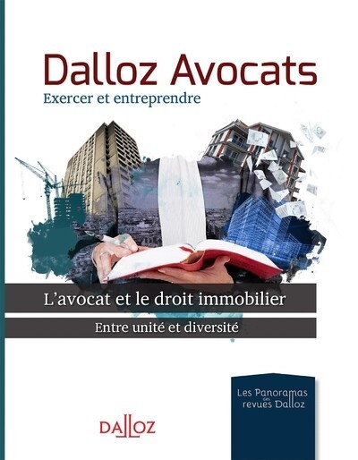 Dalloz avocats - l'avocat et le droit immobilier - entre unité et diversité - Image principale