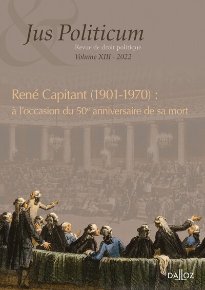 Jus politicum - volume xiii rené capitant (1901-1970) : à l'occasion du 50e anniversaire de sa mort - Image principale