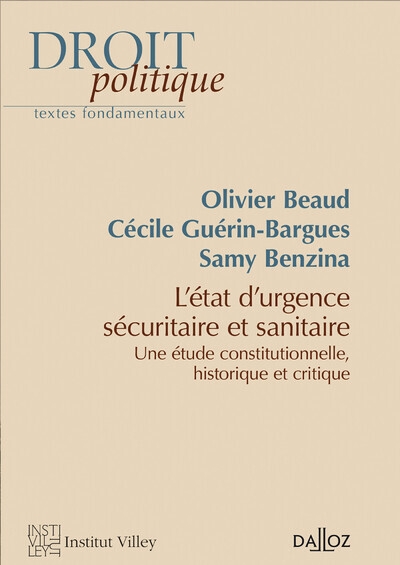 L'état d'urgence sécuritaire et sanitaire. etude constitutionnelle, historique et critique - etude constitutionnelle, historique et - Image principale