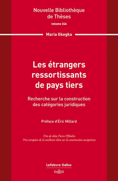 Les étrangers ressortissants de pays tiers. volume 246 - recherche sur la construction des catégories juridiques - Image principale