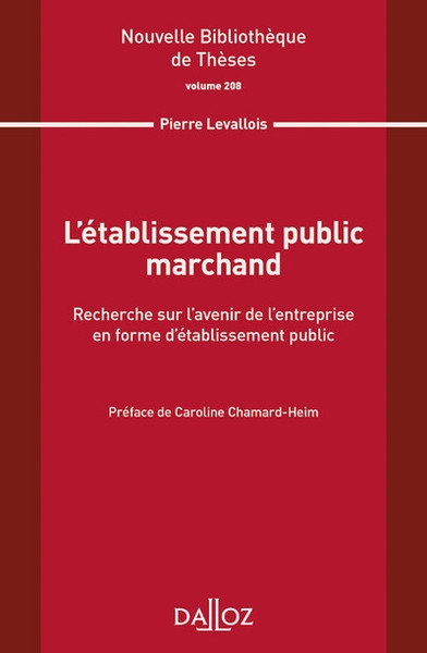 L'établissement public marchand. recherche sur l'avenir de l'entreprise en forme d'établiss public - volume 208 - Image principale