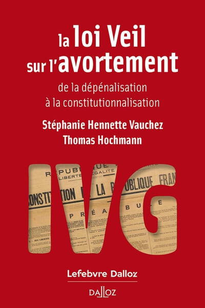 La loi veil sur l'avortement - de la dépénalisation à la constitutionnalisation - Image principale