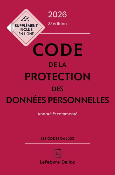 Code de la protection des données personnelles 2026, annoté et commenté. 8e éd. - Image principale