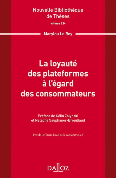 Nouvelle bibliothèque de thèses - volume 224 la loyauté des plateformes à l'égard des consommateurs - Image principale