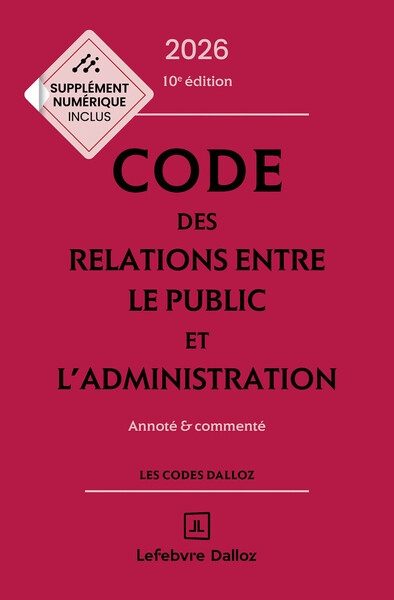 Code des relations entre le public et l'administration 2026, annoté et commenté. 10e éd. - Image principale