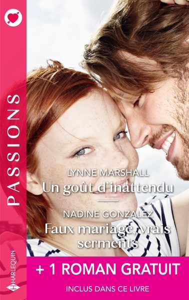 Un goût d'inattendu / faux mariage, vrais serments + 1 roman gratuit - Image principale
