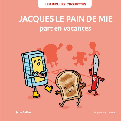 Jacques le pain de mie part en vacances - Image principale