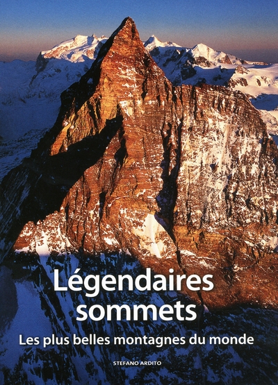 Légendaires sommets - les plus belles montagnes du monde - Image principale