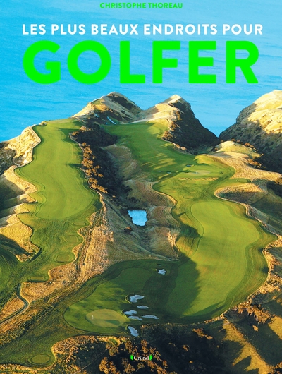 Les plus beaux endroits pour golfer - Image principale